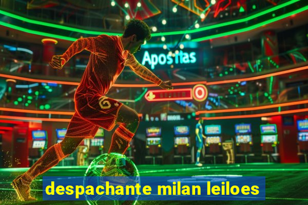 despachante milan leiloes